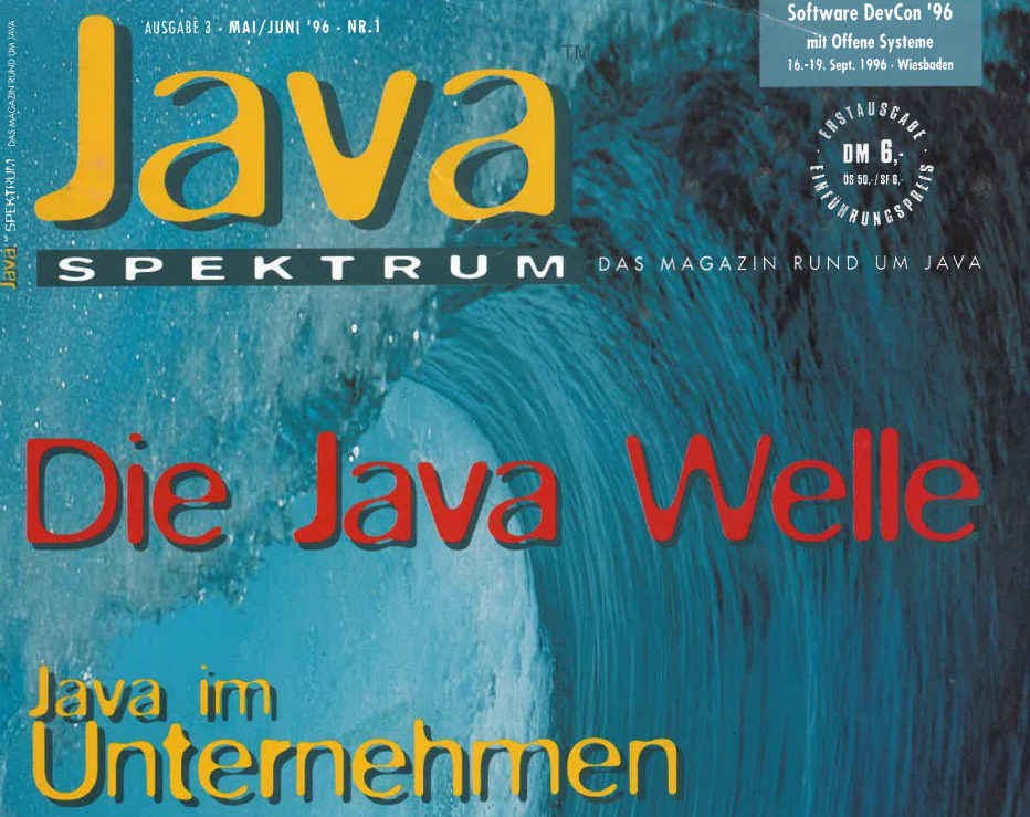 EDITORIAL JavaSPEKTRUM von 1996: JAVA™ IST ÜBERALL . . .