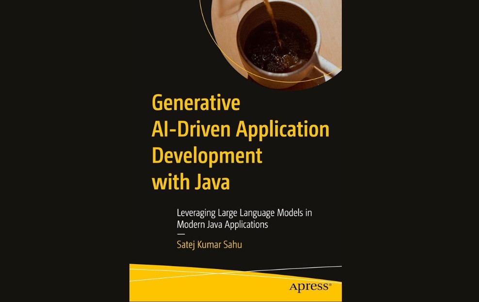 „Generative AI-Driven Application Development with Java“ von S. K. Sahu