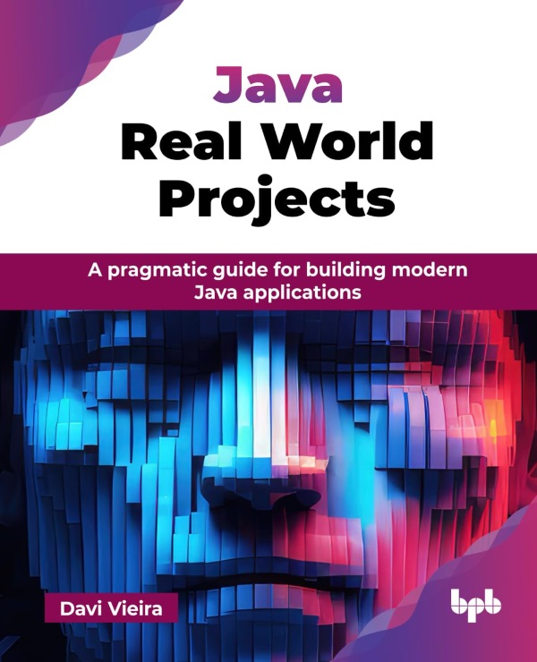„Java Real World Projects“ von Davi Vieira