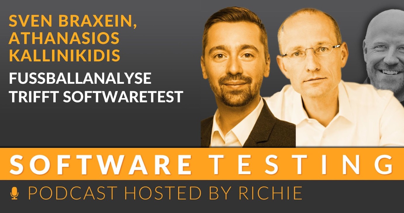 Video-Podcast: Fußballanalyse trifft Softwaretest - Sven Braxein, Athanasios Kallinikidis