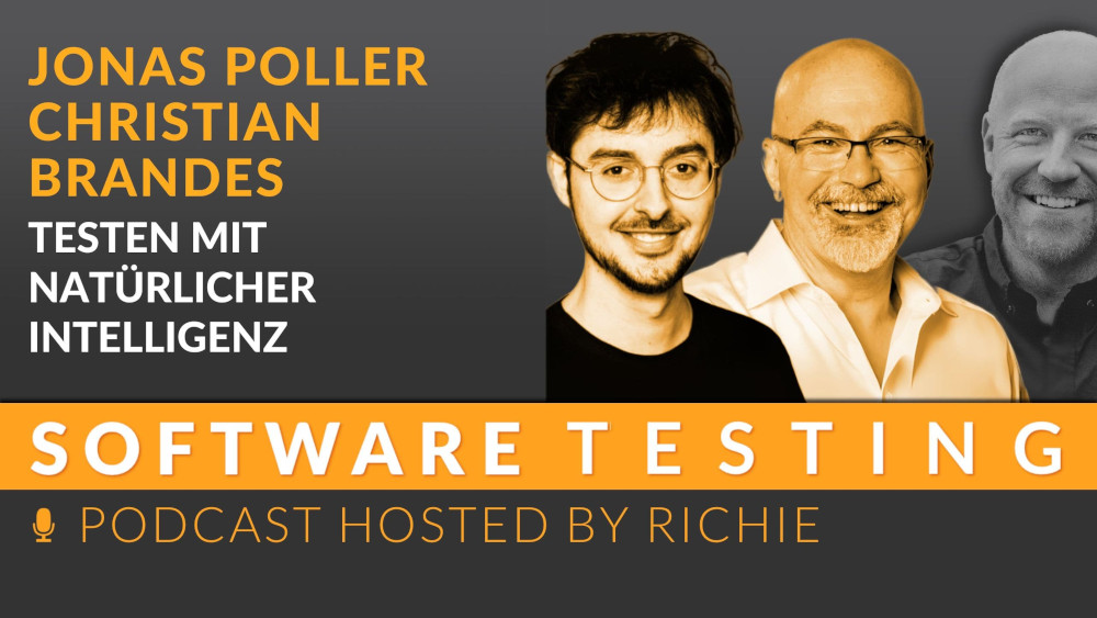 Video-Podcast: Testen mit Natürlicher Intelligenz - Christian Brandes, Jonas Poller