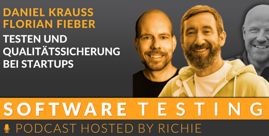 Video-Podcast: Testen und Qualitätssicherung bei Startups - Daniel Krauss, Florian Fieber